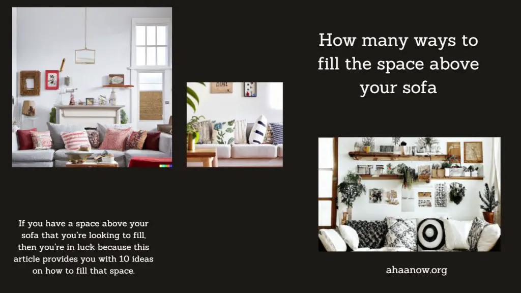 10 ways to fill the space above your sofa