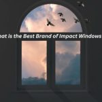 What is the Best Brand of Impact Windows