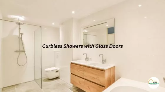 Curbless Showers with Glass Doors