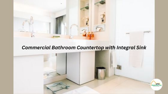 Commercial Bathroom Countertop with Integral Sink